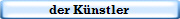 der K�nstler